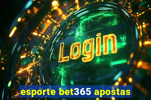 esporte bet365 apostas